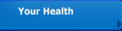 Your Health