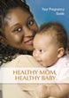 Healthy Mom, Healthy Baby (English)