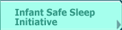 Infant safe sleep initiative